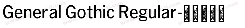 General Gothic Regular字体转换